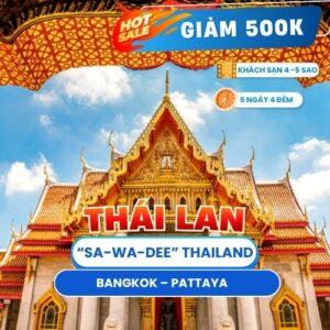 BANGKOK – PATTAYA 5N4Đ